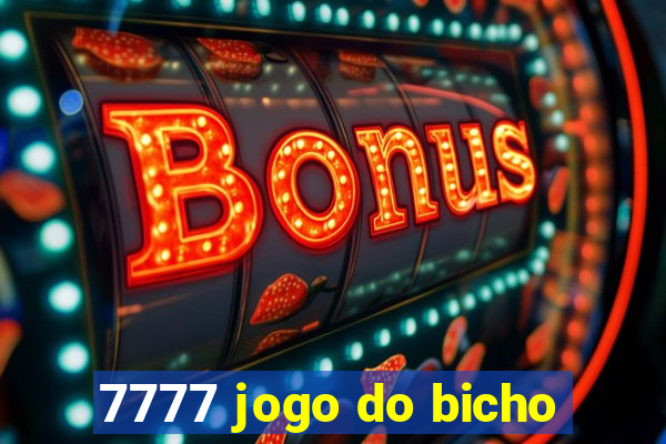 7777 jogo do bicho